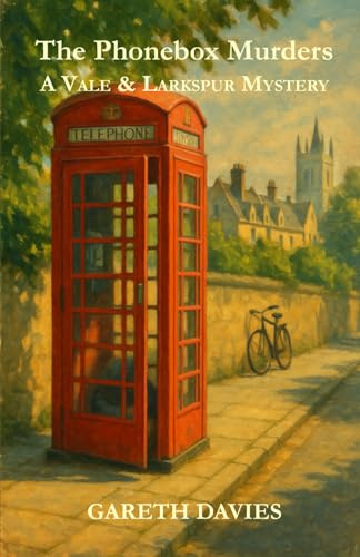 The Phonebox Murders: A Vale& Larkspur Mystery (The Vale & Larkspur Mysteries)
