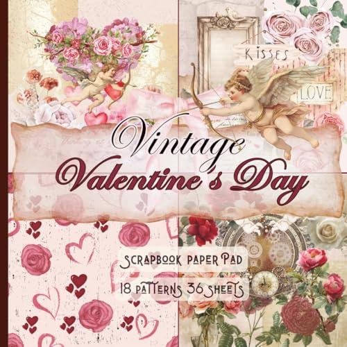 Vintage Valentine's Day Scrapbook Paper Pad, Cut Out and Collage Retro Romantic Patterns: Craft Paper Book for Junk Journals, Card Making, Decoupage or Gift Wrapping, 8.5 x 8.5 inch, 36 sheets