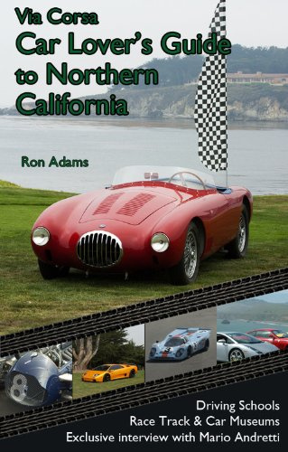 Via Corsa Car Lover's Guide to Northern California