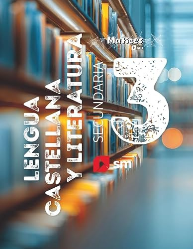 Lengua Castellana y Literatura. 3 Secundaria. Matices