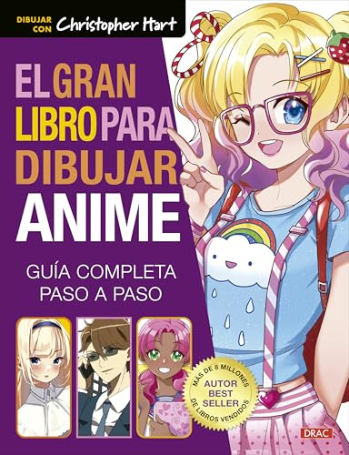 El gran libro para dibujar anime: Guía completa paso a paso