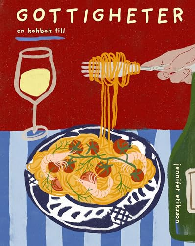 Gottigheter : En kokbok till