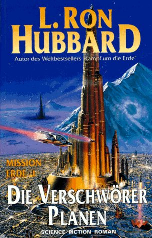 Mission Erde: Science Fiction Roman / Die Verschwörer planen: BD 1