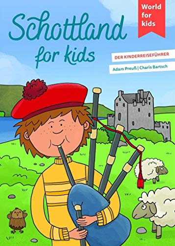 Schottland for kids: Der Kinderreiseführer: 10
