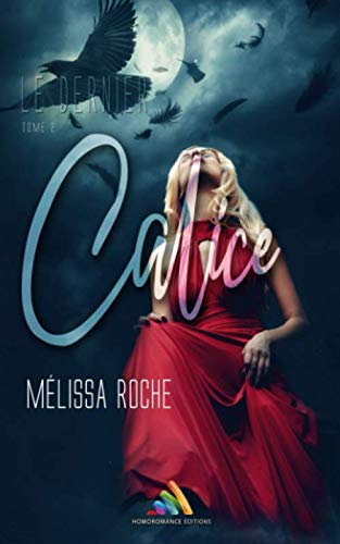 Le dernier calice - Tome 2: Roman lesbien