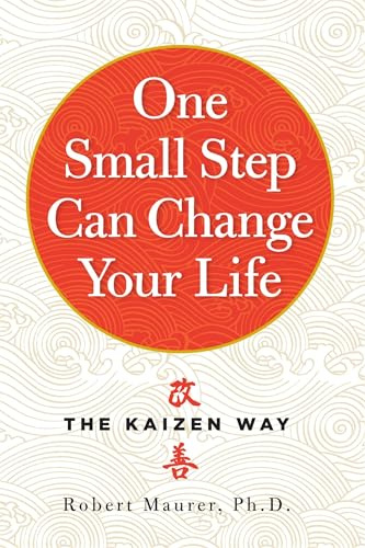 One Small Step Can Change Your Life: The Kaizen Way