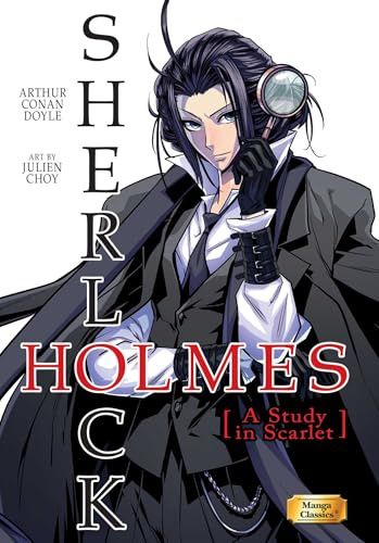 Manga Classics: Sherlock Holmes Vol. 1 A Study in Scarlet (Paperback): Sherlock Holmes; a Study in Scarlet