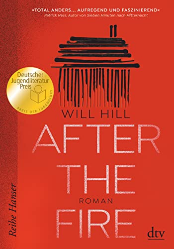 After the Fire - Ausgezeichnet mit dem Deutschen Jugendliteraturpreis 2021: Roman