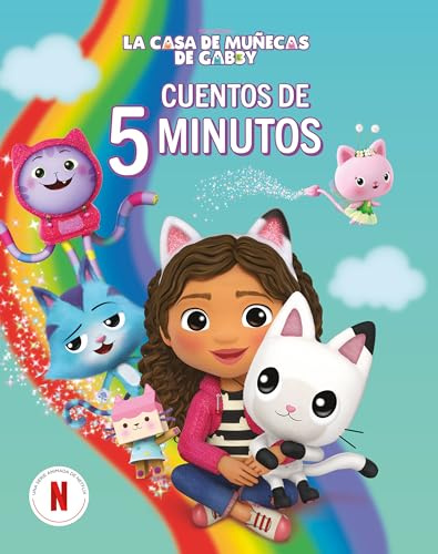 La casa de muñecas de Gabby. Recopilatorio de cuentos - Cuentos de 5 minutos (Cuentos infantiles)