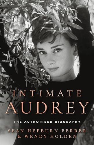 Intimate Audrey: The authorised biography of hollywood icon and film star Audrey Hepburn – a must-read for 2026