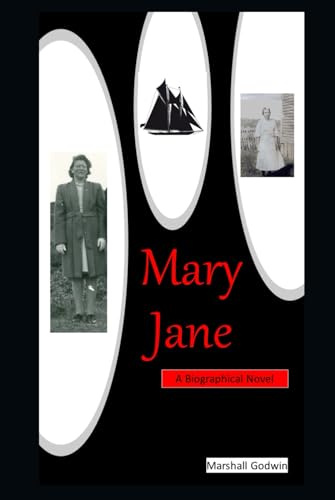 Mary Jane: A Biographical Novel