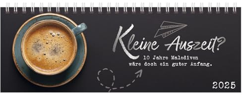 Tischquerkalender Kleine Auszeit? 2025: 1 Woche 2 Seiten; Aufstellbarer Tischkalender für gute Laune am Schreibtish und Platz für Notizen; Format: 29,8 x 10,5 cm