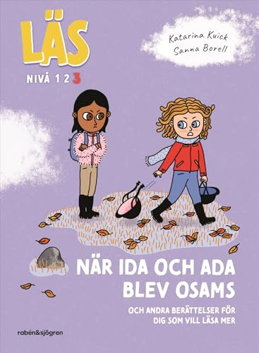 När Ida och Ada blev osams : och andra berättelser för dig som vill läsa lite mer, Läs-nivå 3