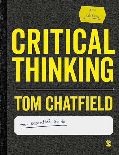 Critical Thinking: Your Essential Guide