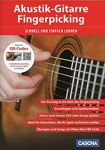 Akustik-Gitarre Fingerpicking - Schnell und einfach lernen: Schneller Lernerfolg durch Lernvideos über QR-Code