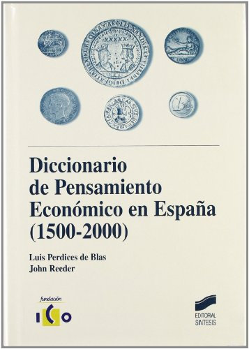 Diccionario de pensamiento económico en España (1500-2000): 15