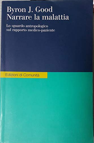 Narrare la malattia. Lo sguardo antropologico sul rapporto medico-paziente