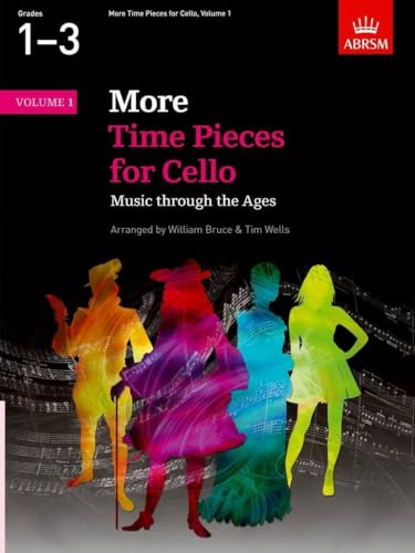 More Time Pieces for Cello, Volume 1: Music through the Ages (Time Pieces (ABRSM))