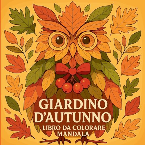 Giardino d'autunno - Libro da colorare Mandala