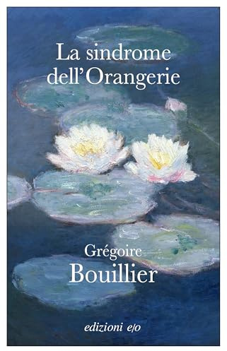 La sindrome dell'Orangerie (Dal mondo)