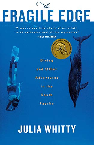 The Fragile Edge: Diving and Other Adventures in the South Pacific