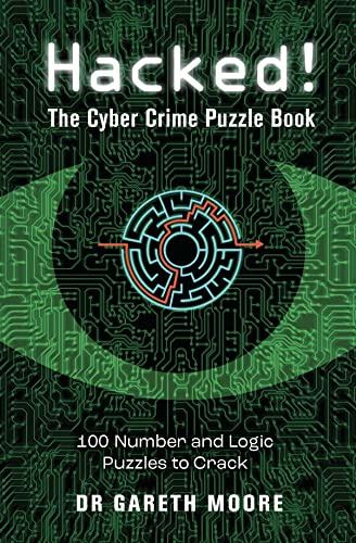 Hacked!: The Cyber Crime Puzzle Book – 100 Puzzles to Crack