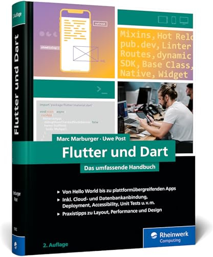 Flutter und Dart: Das umfassende Handbuch für die professionelle App-Entwicklung - Ausgabe 2025