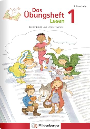 Das Übungsheft Lesen 1: Lesetraining und Leseverständnis: Lesetraining und Leseverständnis, Deutsch, Klasse 1
