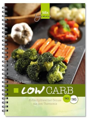 LOW CARB: Kohlenhydratarmer Genuss aus dem Thermomix