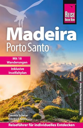 Reise Know-How Reiseführer Madeira und Porto Santo mit 18 Wanderungen inklusive Inselfaltplan