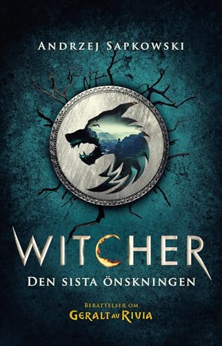 Den sista önskningen : berättelser om Geralt av Rivia