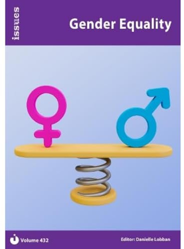 Vol. 432 Gender Equality (Issues Series): PSHE & RSE Resources For Key Stage 3 & 4: Issues: PSHE & RSE Resources For Key Stage 3 & 4