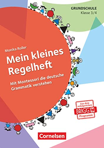 Mein kleines Regelheft. 3./4. Klasse. Arbeitsheft: Mit Montessori die deutsche Grammatik verstehen: Klasse 3/4