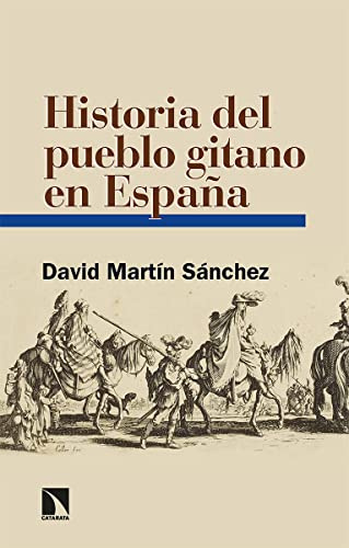 Historia del pueblo gitano en España: 21 (Relecturas)