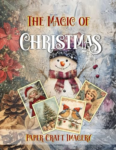 The Magic of Christmas: Paper Craft Imagery