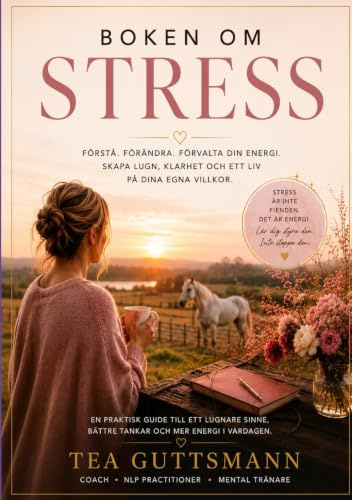 Boken om stress: Praktiska övningar för mer lugn, klarhet och riktning i livet
