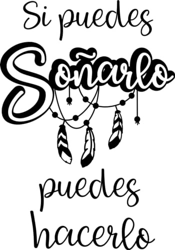 SoulArt® Vinilos de pared decorativo con frase Si puedes soñarlo puedes hacerlo Frases bonitas motivadores para habitación. vinilo de corte (20x29cm)