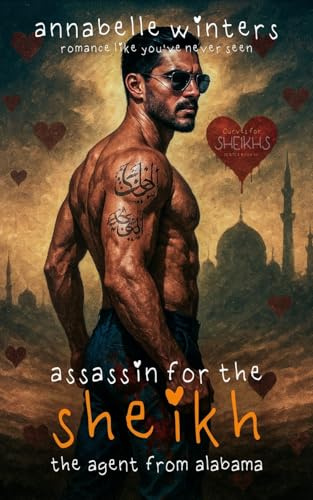 Assassin for the Sheikh: A Royal Billionaire Romance Novel: Volume 11 (Curves for Sheikhs Royal Billionaire Romance Novels)