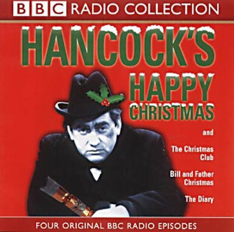Hancock's Happy Christmas: Four Original BBC Radio Episodes