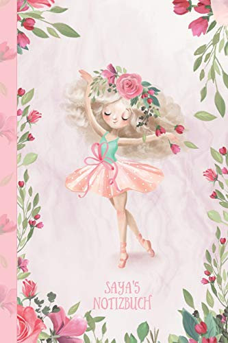 Saya's Notizbuch: Zauberhafte Ballerina, tanzendes Mädchen