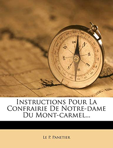 Instructions Pour La Confrairie De Notre-dame Du Mont-carmel...