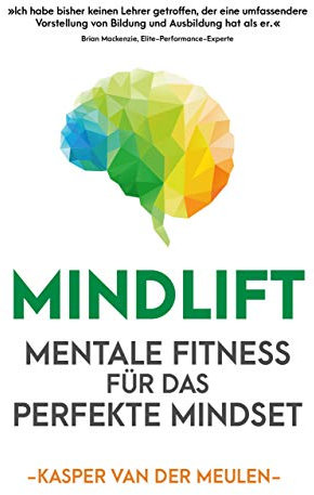 Mindlift: Mentale Fitness für das perfekte Mindset