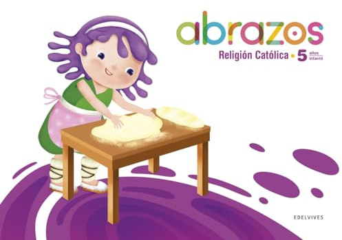 Proyecto Abrazos - 5 años : Religión Católica (INFANTIL)