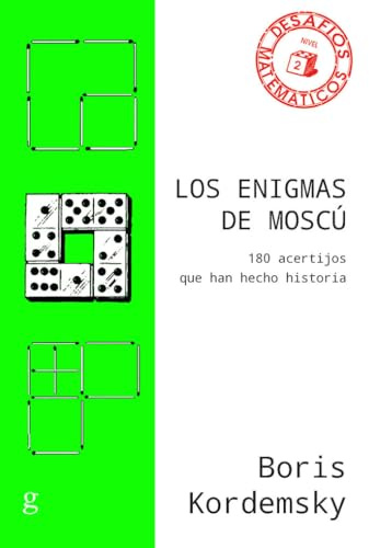 Los Enigmas De Moscú. 180 acertijos Que han hecho historia: 40845 (Desafíos Matemáticos)