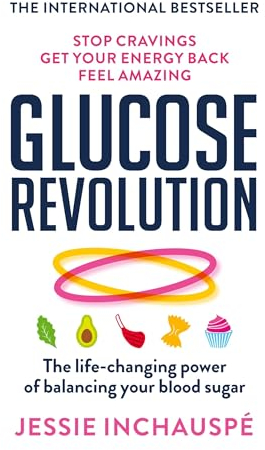 Glucose Revolution: The life-changing power of balancing your blood sugar