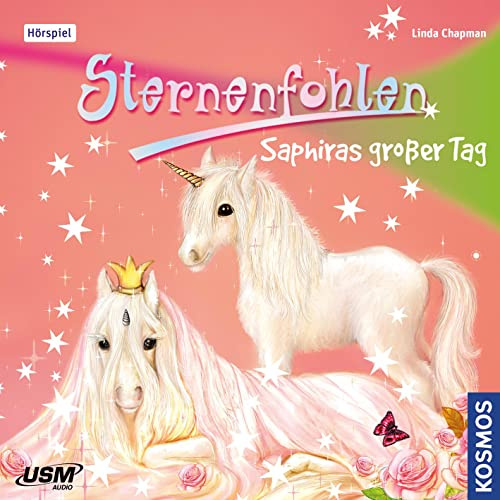 Sternenfohlen 04: Saphiras Großer Tag