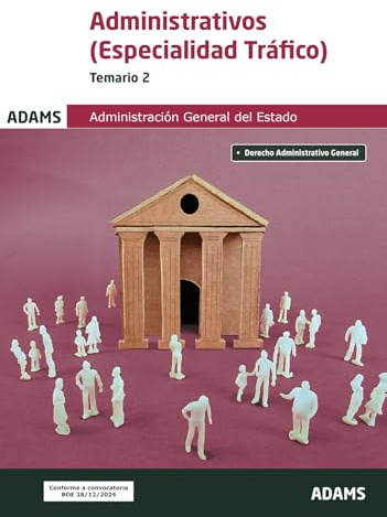 Temario 2 Administrativos de la Administración General del Estado, especialidad Tráfico (OPOSICIONES)