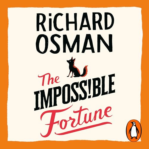 The Impossible Fortune: The new novel in the multi-million copy bestselling murder mystery series (The Thursday Murder Club)