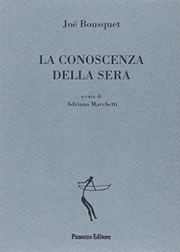 La conoscenza della sera. Testo francese a fronte