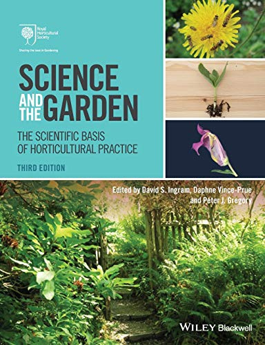 Science and the Garden: The Scientific Basis of Horticultural Practice, 3rd Edition